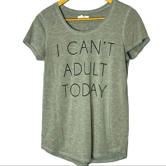 Maurice's I can't adult today Gray Tee women's size Small S